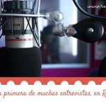 La primera de muchas entrevistas, en Radio 7