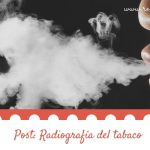 Radiografía del tabaco